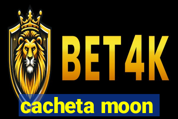 cacheta moon